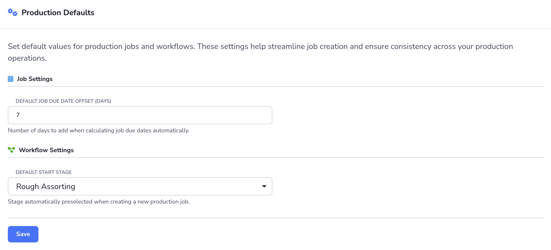 Loupe Factory Production Settings Production Defaults section showing the default job due date offset and default start stage fields.