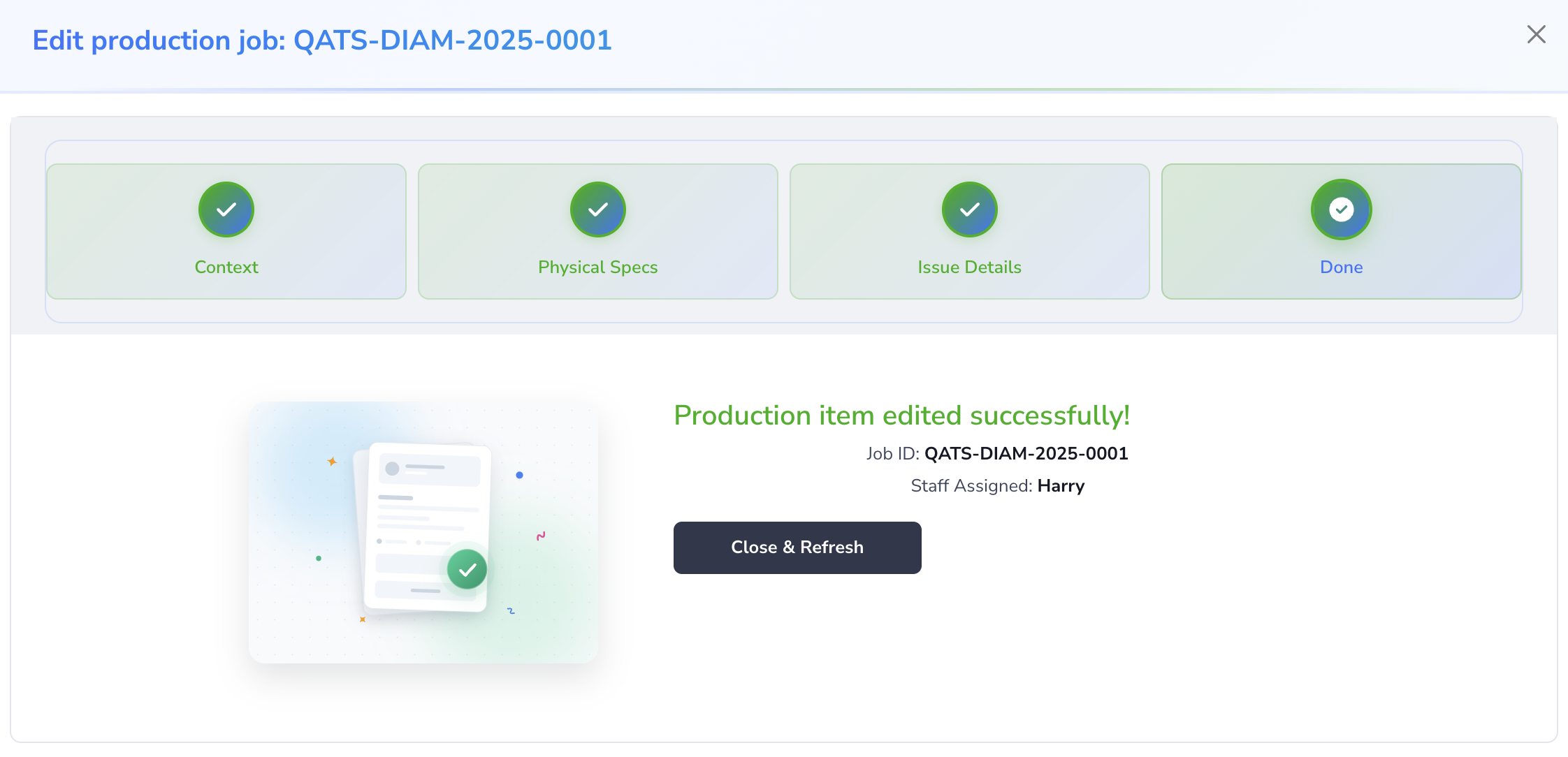 Loupe Factory edit production job flow showing the completed Context, Physical Specs, and Issue Details steps and the final success state after changes are saved.