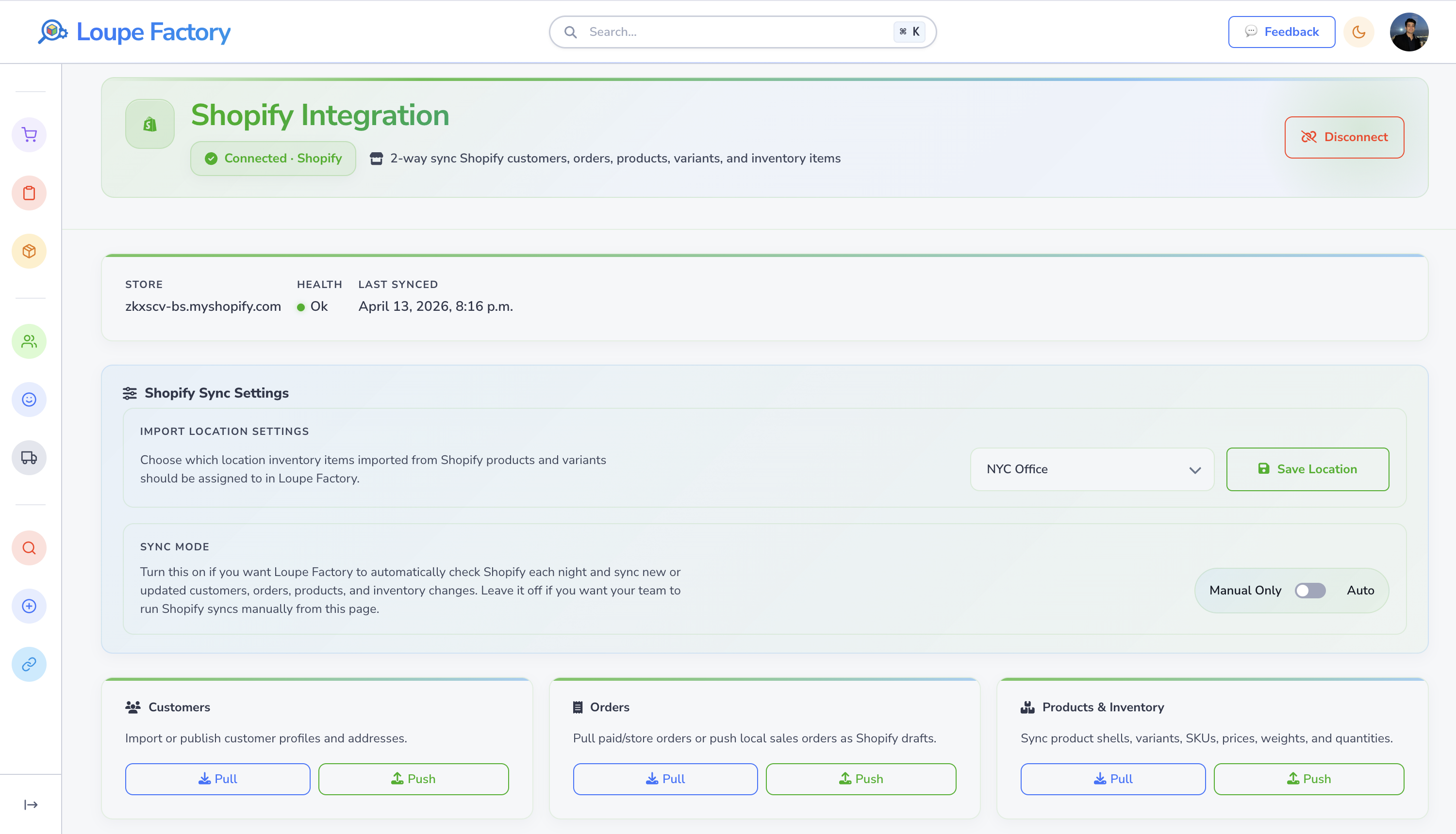 Loupe Factory Shopify integration page showing the connected store, import location settings, sync mode, and pull and push actions for customers, orders, and products and inventory.